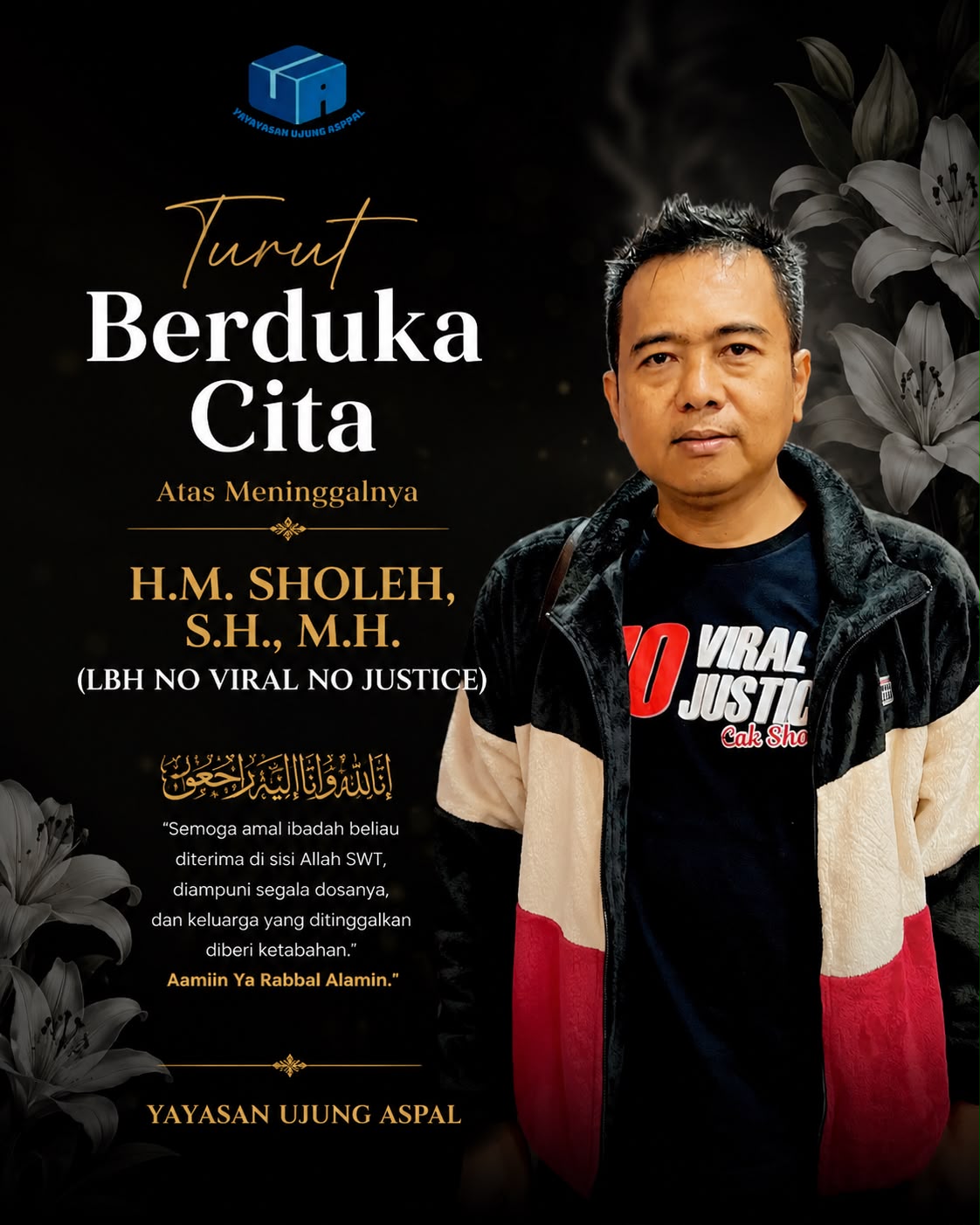 Kabar Duka: Pengacara No Viral No Justice Muhammad Sholeh, S.H., M.H Tutup Usia